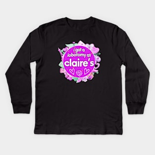 I got a lobotomy at claire's purple, I'm literally just a girl stickers Kids Long Sleeve T-Shirt